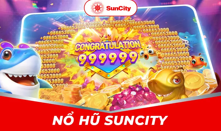 Nhà Cái Suncity: Địa Chỉ Cá Cược Trực Tuyến Hàng Đầu