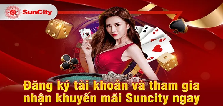 Cập Nhật Khuyến Mãi Suncity Hôm Nay: Nhận Thưởng Không Giới Hạn